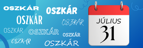 📅 Július 31. – Oszkár névnap 🥳